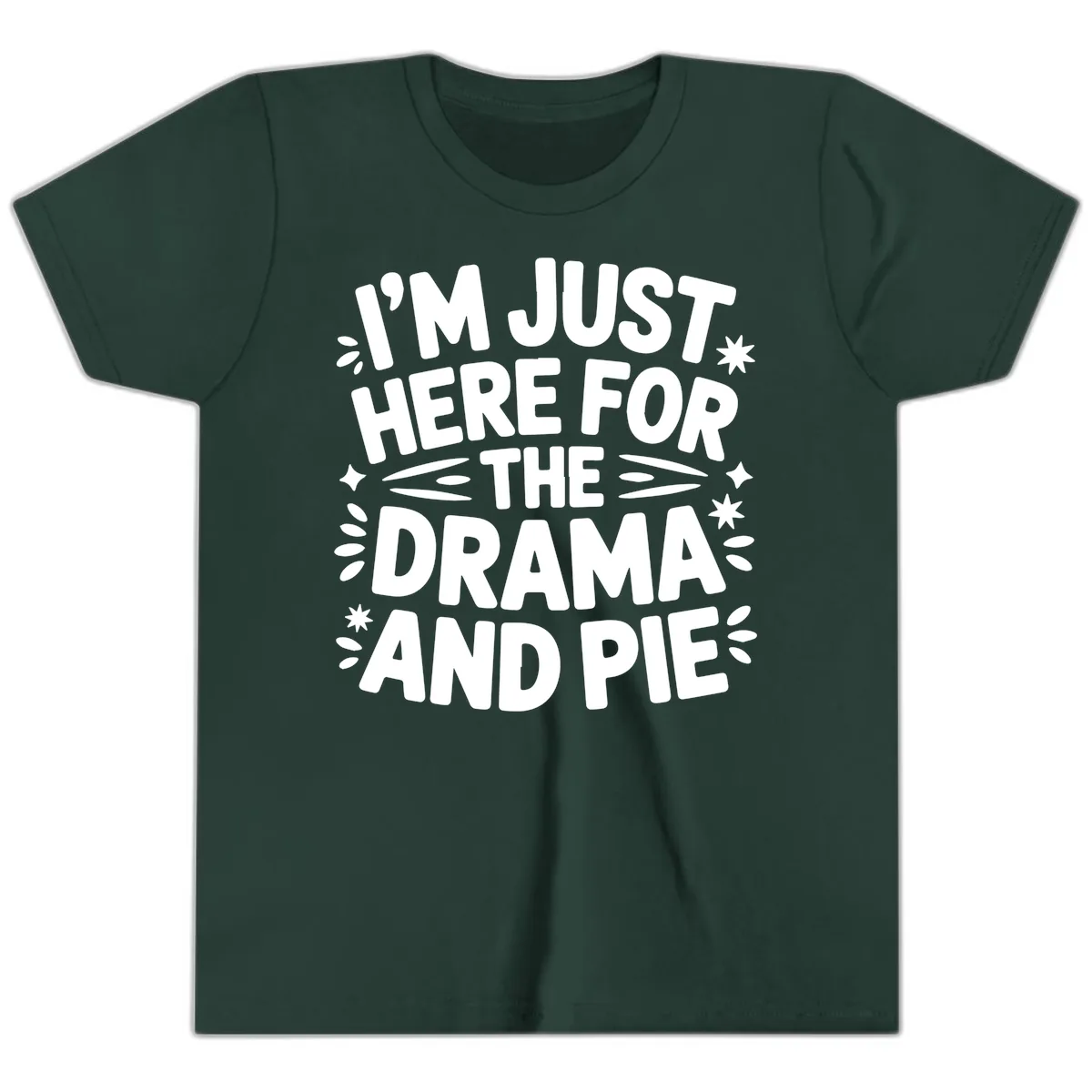 I'm Just Here For The Drama And Pie Youth T-Shirt in Forest